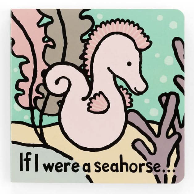 Jellycat "If I Were A Seahorse" Boardbook